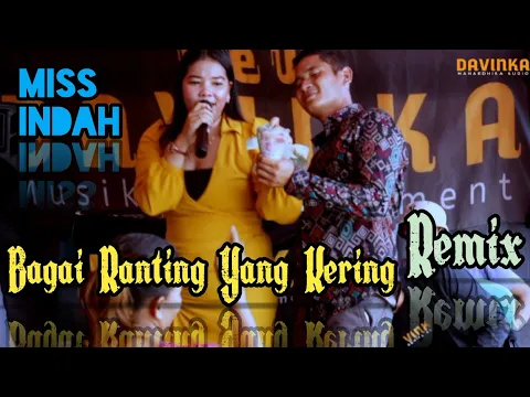 Download MP3 BAGAI RANTING YANG KERING REMIX | MIS INDAH | DJ OZHOW DAVINKA