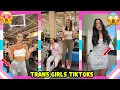 Viral Trans Girls Trends TikTok Trans Women Compilation 2026
