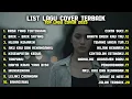 Lagu LIST LAGU COVER TERBAIK