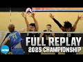 Long Beach State vs UCLA 2025 NCAA men s volleyball championship FULL REPLAY