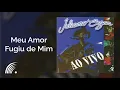 Juliano Cezar - Meu Amor Fugiu De Mim - A Dois Passos do Paraíso (Ao Vivo)