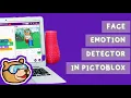 Face Emotion Detector Tutorial using Pictoblox