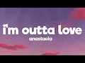Lagu Anastacia - I'm outta love (Lyrics)