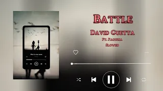 battle david guetta ft faouzia lyrics slowed