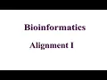 pairwise alignment Bioinformatics Alignment