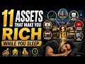 11 Assets That Make You Rich While You Sleep Build Passive Income Long-Term