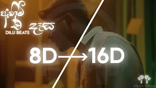 ahimi e dasa 16d audio 8d sinhala song 16d sinhala song