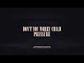 Download Lagu Don't You Worry Child / Pressure