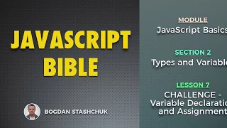 07 CHALLENGE - Variable Declaration and Assignment JAVASCRIPT BASICS