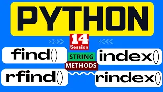 14 Python Tutorial - String find rfind index rindex Method in Python Python Programming