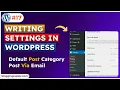 WordPress Writing Settings Tutorial WordPress Course