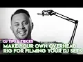 Download Lagu Make Your Own Overhead Rig For Filming Your DJ Sets - Easy smartphone camera set-up!