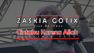 zaskia gotix cintaku karena allah live at inbox 09 07 2015 courtesy sctv