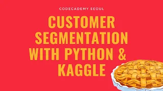 Customer Segmentation with Python Kaggle