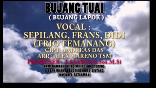 Download BUJANG TUAI -TRIO TEMANANG   OFFICIAL A STAR MAN PH MP3
