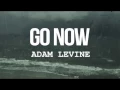 Download Lagu Adam Levine - Go Now (from Sing Street) Lyrics
