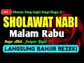 Download Lagu SHOLAWAT PENARIK REZEKI PALING DAHSYAT, Sholawat Nabi Muhammad SAW, SALAWAT JIBRIL PALING MERDU