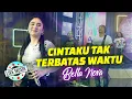 Download Lagu Bella Nova - Cintaku Tak Terbatas Waktu || Live Music Ft. Nirwana - Warna Warni Musik