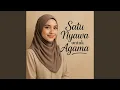 Lagu Satu Nyawa untuk Agama