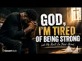 GOD, I’M TIRED OF BEING STRONG 😭🙏 | A Powerful Gospel Blues Song for the Weary Soul
