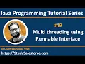 49 Java How to implement multi threading by implementing runnable interface by Sanjay Gupta