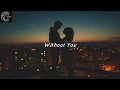 Lagu Aj Rafael - Without You (Lyrics)