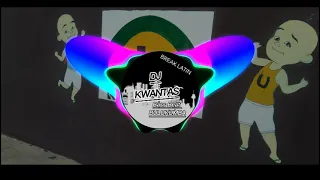 Download DJ KWANTAS BOMMA YEH. EDITOR (BREAK LATIN) MP3