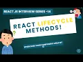 Component Lifecycle Methods Basics Must-Know for React React Interview Series