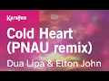 Download Lagu Karaoke Cold Heart (PNAU remix) - Dua Lipa \u0026 Elton John *