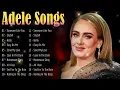 Lagu 💎 Adele – Songs that capture the essence of love, heartbreak, and triumph for all listeners 🎵
