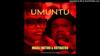 mbali wethu u0026 kuthathu umuntu