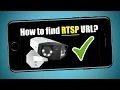 How to Find RTSP URL of ANY IP Camera