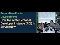 ServiceNow System Administrator Training ServiceNow Personal Developer Instance PDI