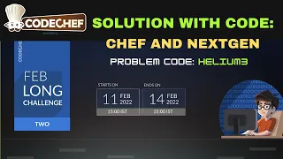 Codechef Solution Chef And Nextgen Problem Code HELIUM3