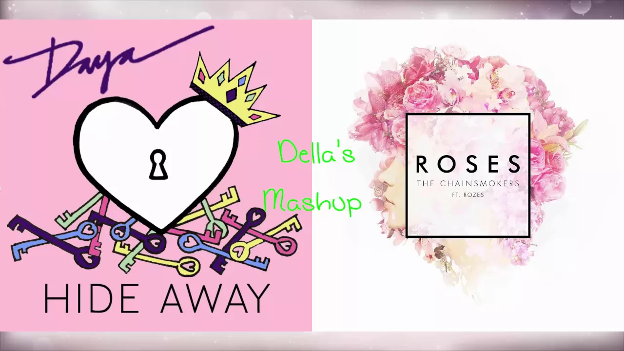 "Hide Away" vs. "Roses" - Daya vs. The Chainsmokers ft. ROZES (Mashup!)