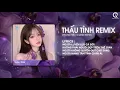 Lagu Thấu Tình (Qinn Remix) - Trung Hiếu ♫Người Luyến Lưu Cả Đời Không Phải Người Đẹp Nhất Thế Gian Remix