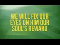 Keith & Kristyn Getty - By Faith (Official Lyric Video)