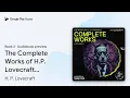 The Complete Works of H P Lovecraft Volume by H P Lovecraft book