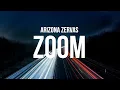 Lagu Arizona Zervas - ZOOM (Lyrics)