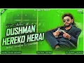 Lagu Dushman Hereko Herai Dj Song | Durgesh Thapa | EDM Piano Remix By Dj Ranjit official
