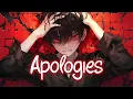 Download Lagu 「Nightcore」 Apologies - Three Days Grace ♡ (Lyrics)