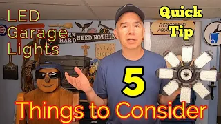 LED Garage Lights - 5 Things to know before you buy