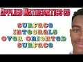 Surface Integrals Over Oriented Surface Applied Mathematics Three MUJA ATC TUBE