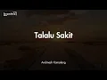 Download Lagu Lirik Lagu Andmesh Kamaleng - Talalu Sakit || Beta talalu percayaBe son pernah curiga kah MP3