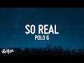 Polo G - So Real