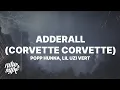 Download Lagu Popp Hunna - Adderall (Corvette Corvette) Remix (Lyrics) ft. Lil Uzi Vert
