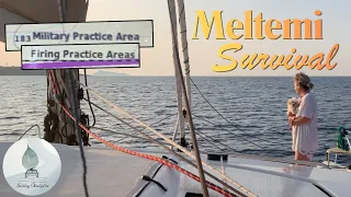 We Survived 11 Days of Meltemi Winds in Milos, Greece… Then Sailed Into a Military Firing Zone 🇬🇷