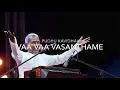 Download Lagu Vaa Vaa Vasanthame - Pudhu Kavithai  - HQ 192Khz 24Bit