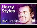 Harry Styles Biography - Everything You Wanted to Know