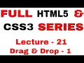 21 Learn full HTML5 and CSS3 from Scratch Lecture - 21 Drag Drop